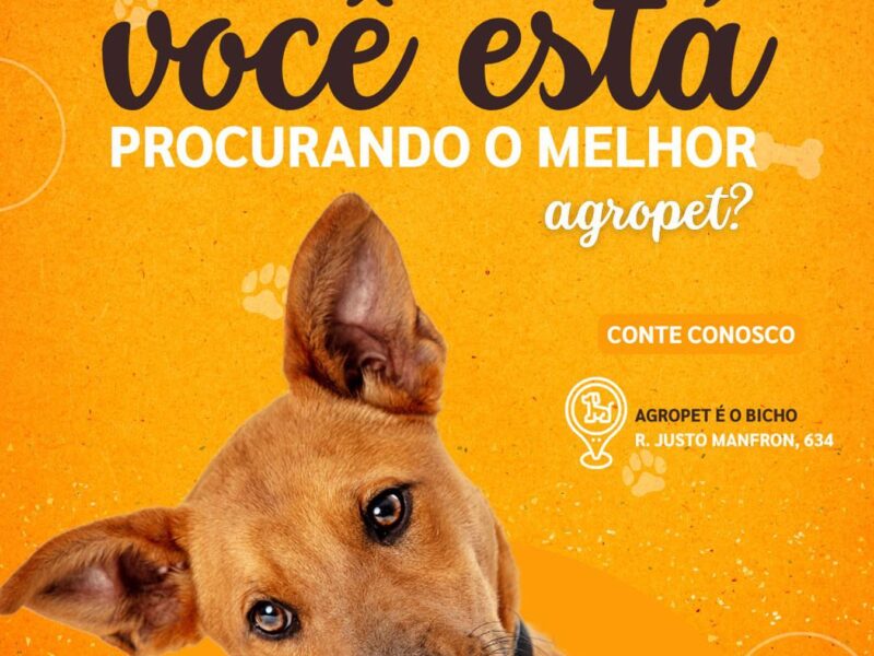 Agropet é o Bicho - PetShop Santa Felicidade